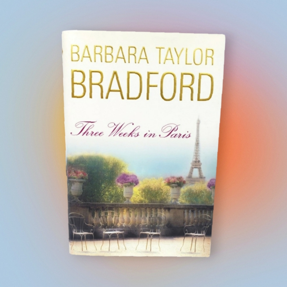 2/$10 Barbara Taylor Bradford Three Weeks in Paris Hardcover Book